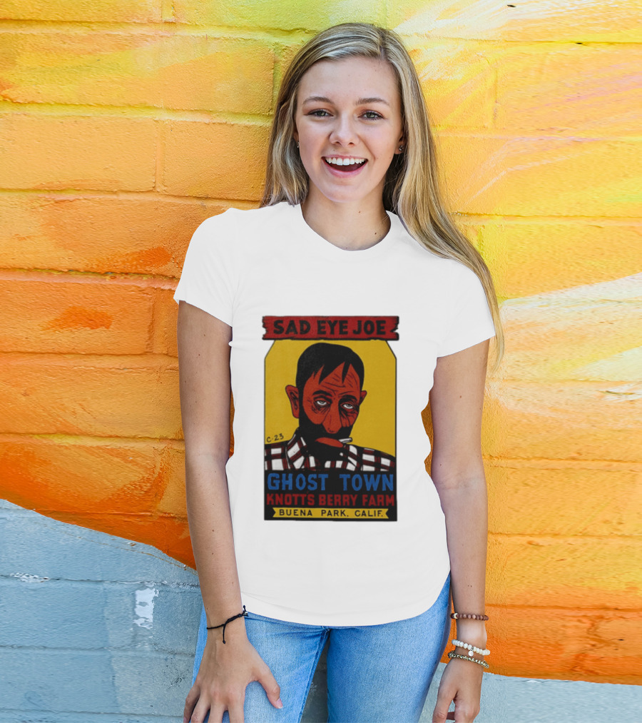 Sad Eye Joe Ghost Town Knott's Berry Farm Buena Park Californi T-Shirt
