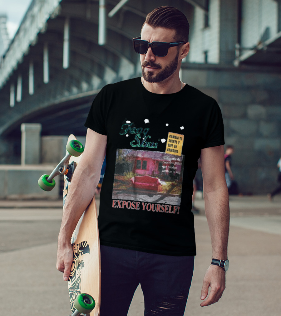 Feng Shui Expose Yourself Cambia Tu Suerte Y Vive En Armonía Consejos Útiles Que Pueden Cambiar Tu Vida T-Shirt