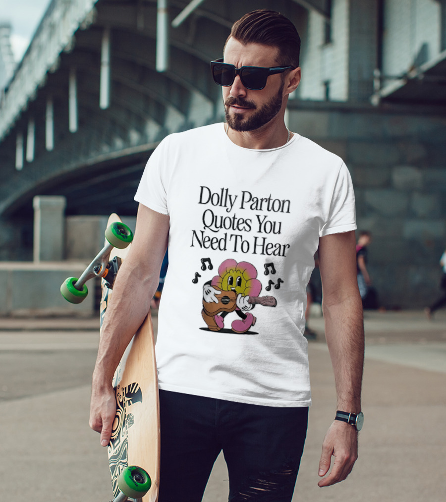 Dolly Parton Quotes You Need To Hear Cartoon Flower Playing Guitar Musical Notes T-Shirt