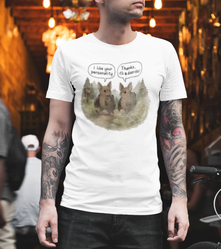 I Like Your Personality Thanks Its A Disorder Cute Bat Hiking Adventure T-Shirt