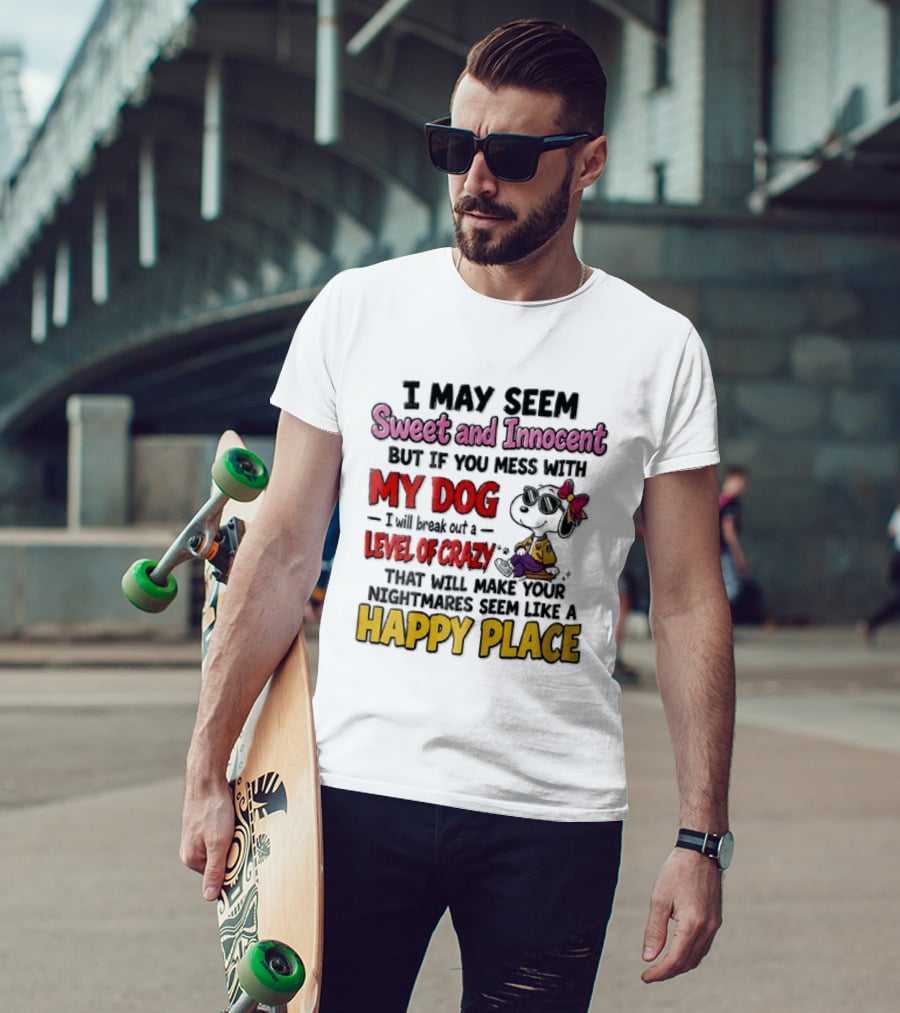 I May Seem Sweet And Innocent But If You Mess With My Dog Cartoon Beagle Sunglasses Bow Happy Place T-Shirt