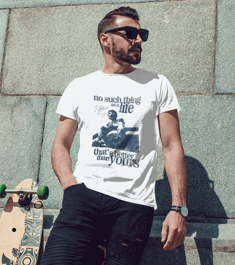 No Such Thing As A Life That's Better Than Yours J Cole Sitting On Roof T-Shirt
