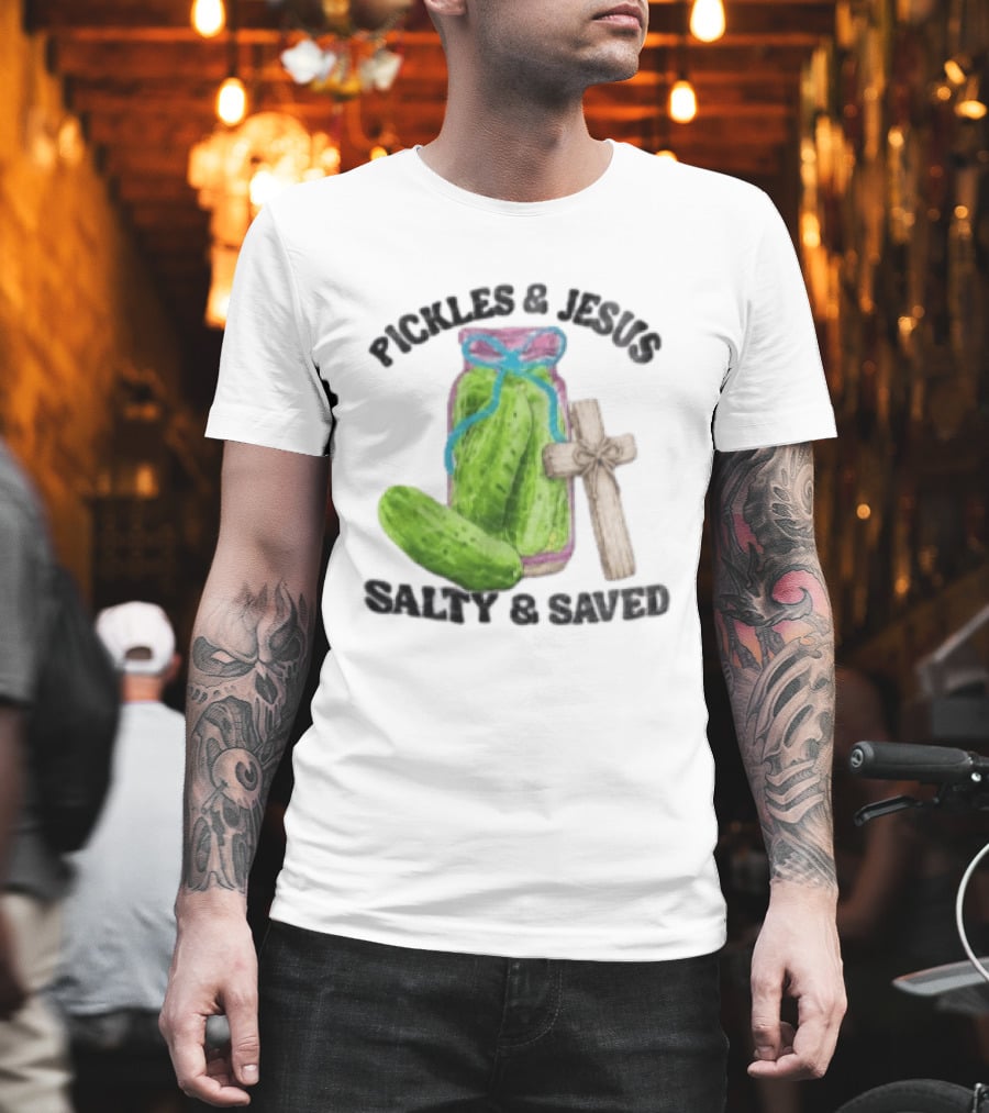 Pickles And Jesus Salty Saved Watercolor Mason Jar Wooden Cross T-Shirt