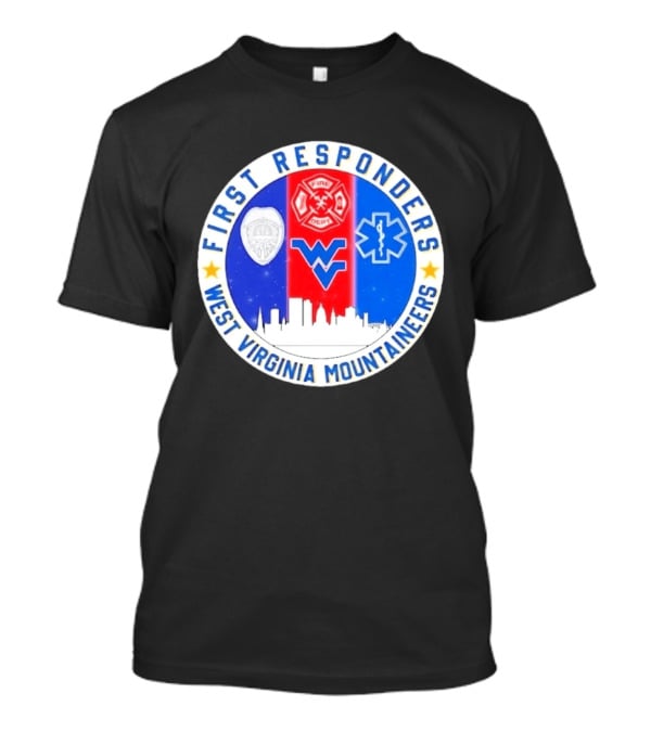 West Virginia Mountaineers First Responders Police Fire Department EMS Skyline T-Shirt