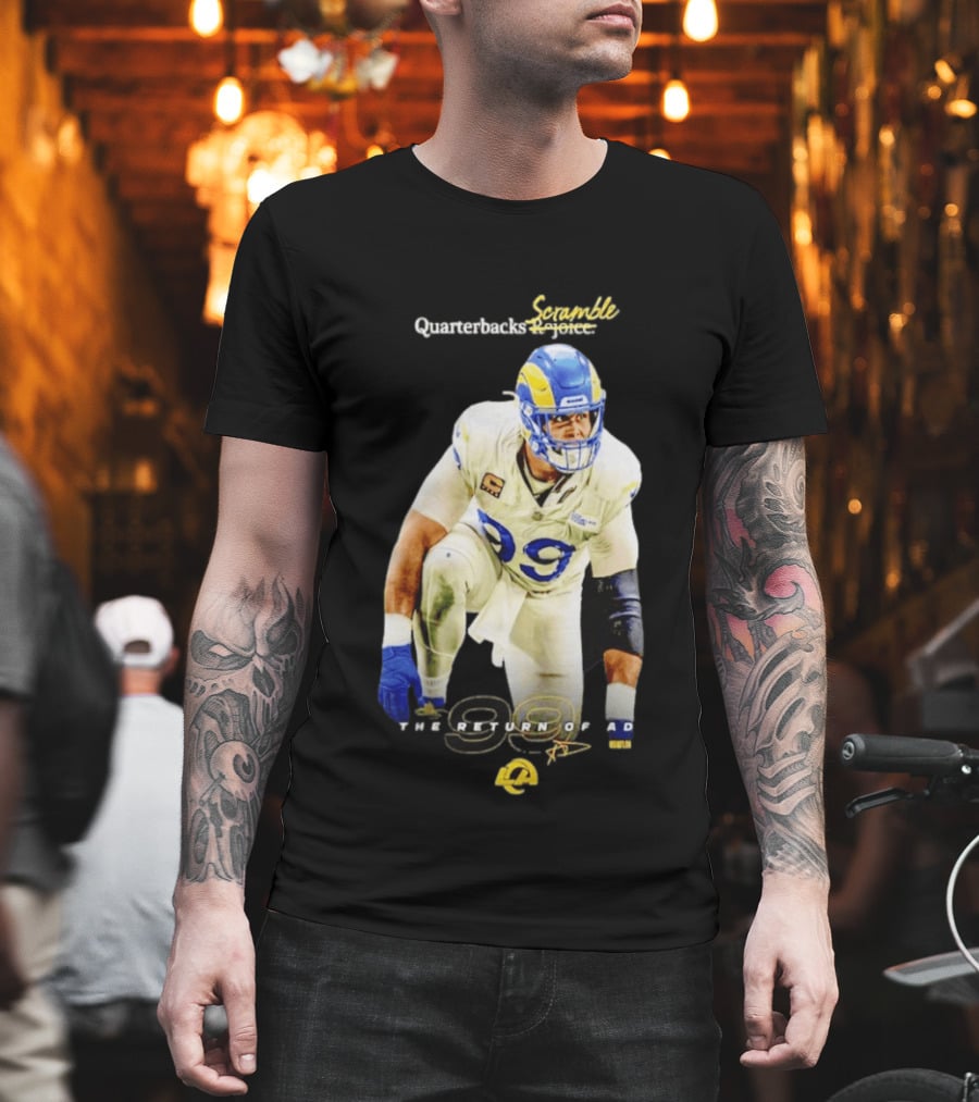 Aaron Donald LA Rams Quarterbacks Scramble The Return Of AD T-Shirt