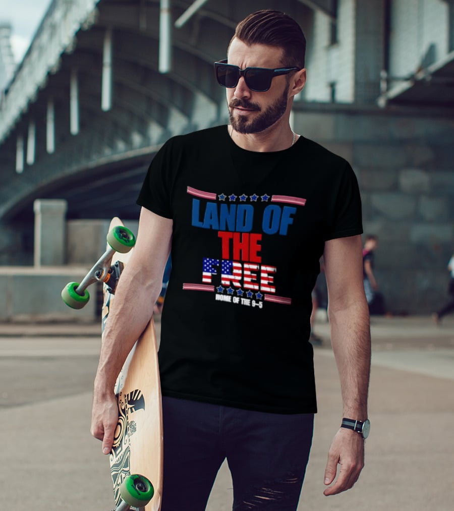 Land Of The Free Home Of The 9 5 American Flag Stars Stripes USA T-Shirt