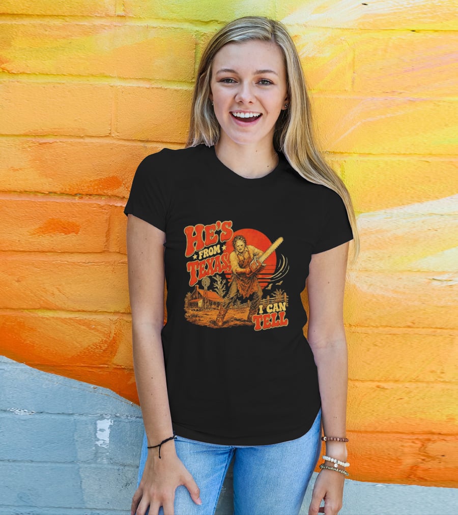 Spooky Season Chainsaw Horror He's From Texas I Can Tell Halloween T-Shirt