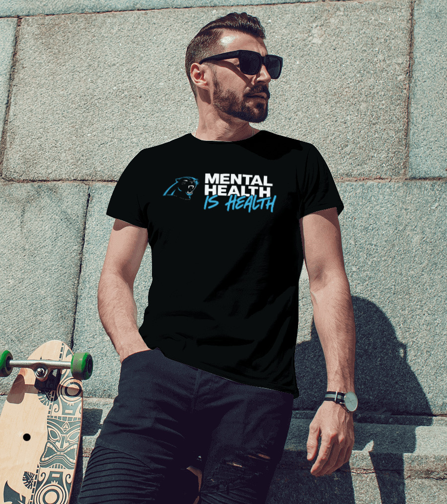 Carolina Panthers Mental Health Is Health Roaring T-Shirt