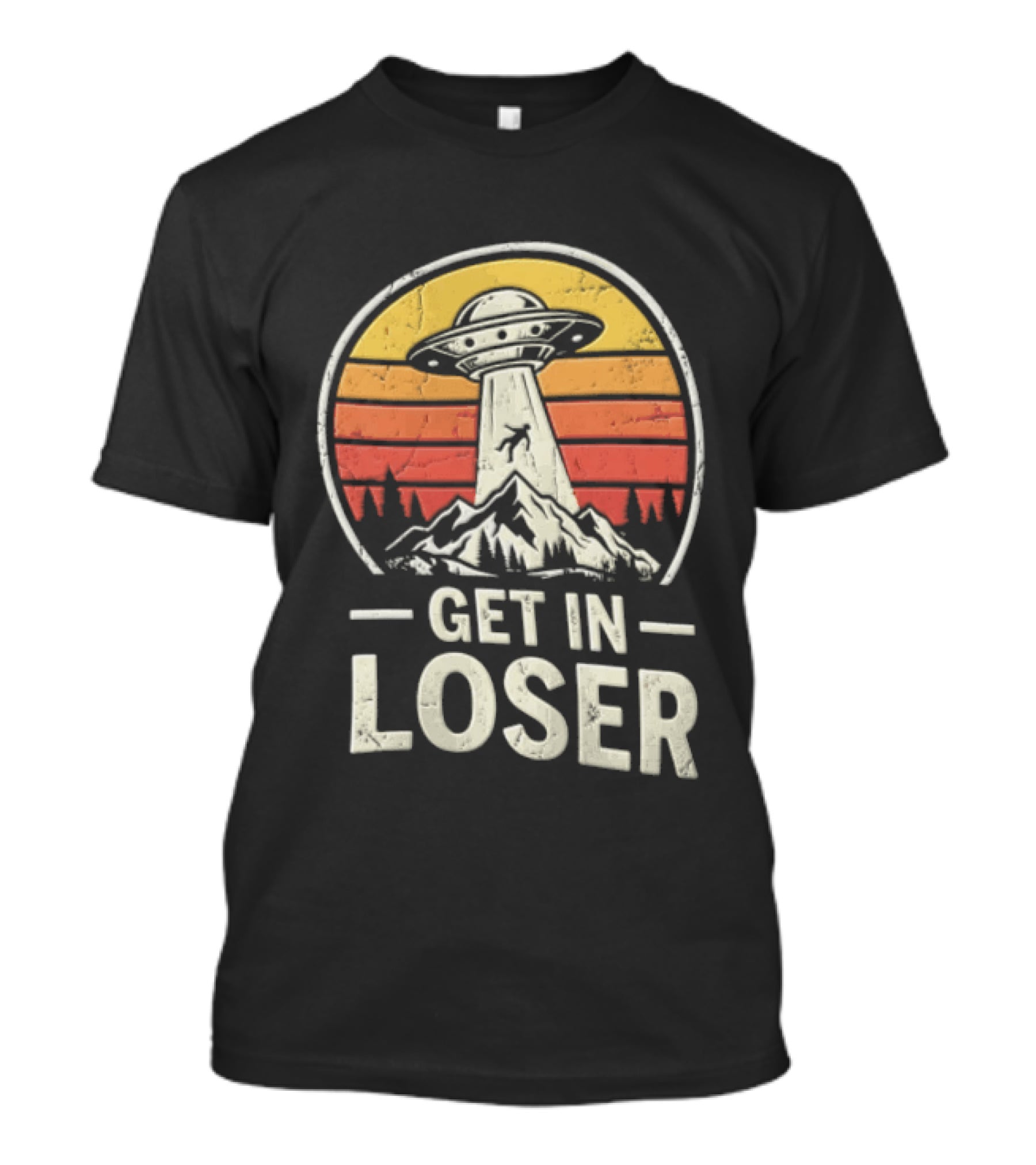 Get In Loser UFO Tractor Beam Mountains Retro Vintage Aesthetic T-Shirt