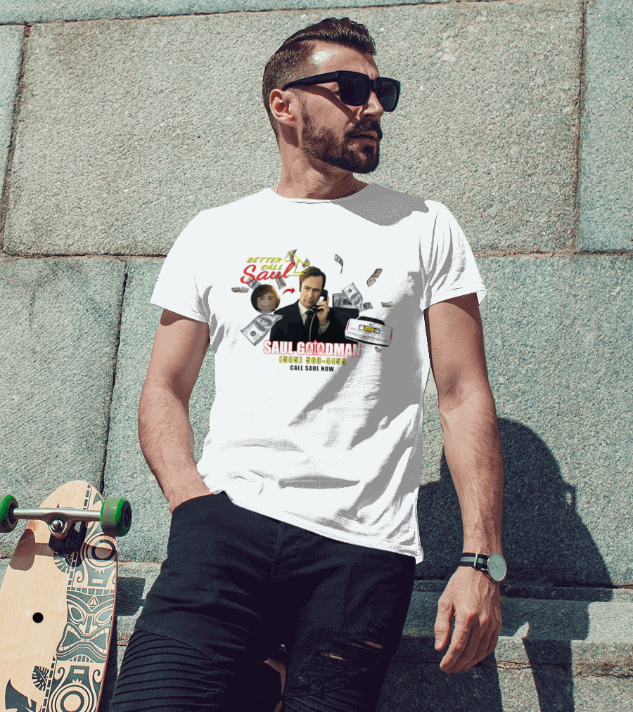 Better Call Saul Goodman 505 503 4455 Call Now T-Shirt