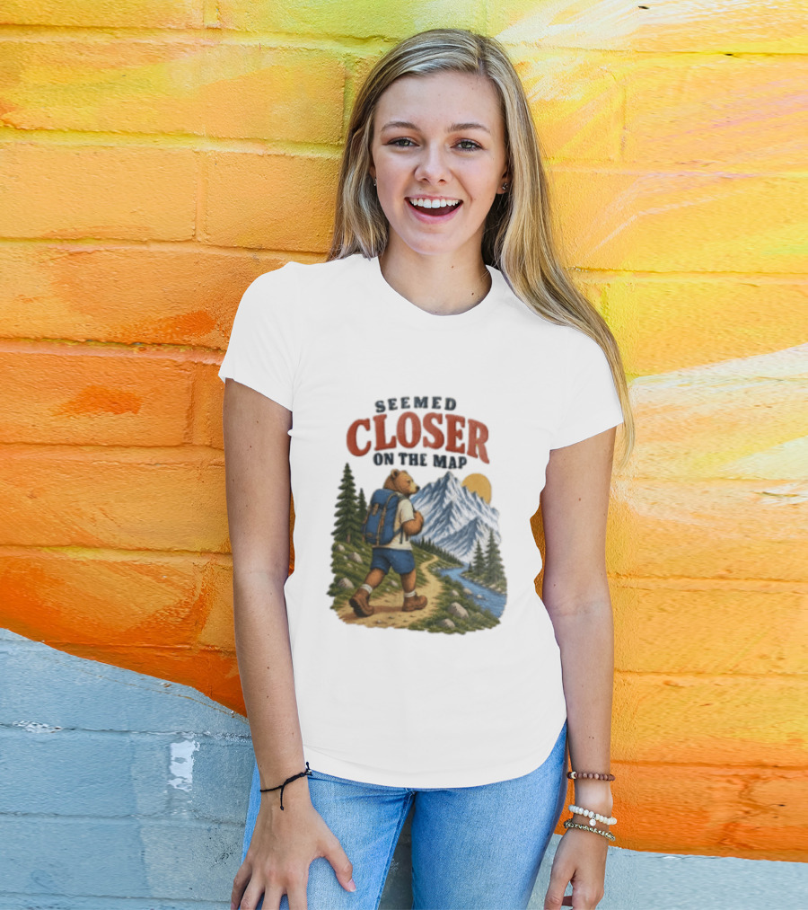 Seemed Closer On The Map Cartoon Bear Hiking Mountain Trail Scenery T-Shirt
