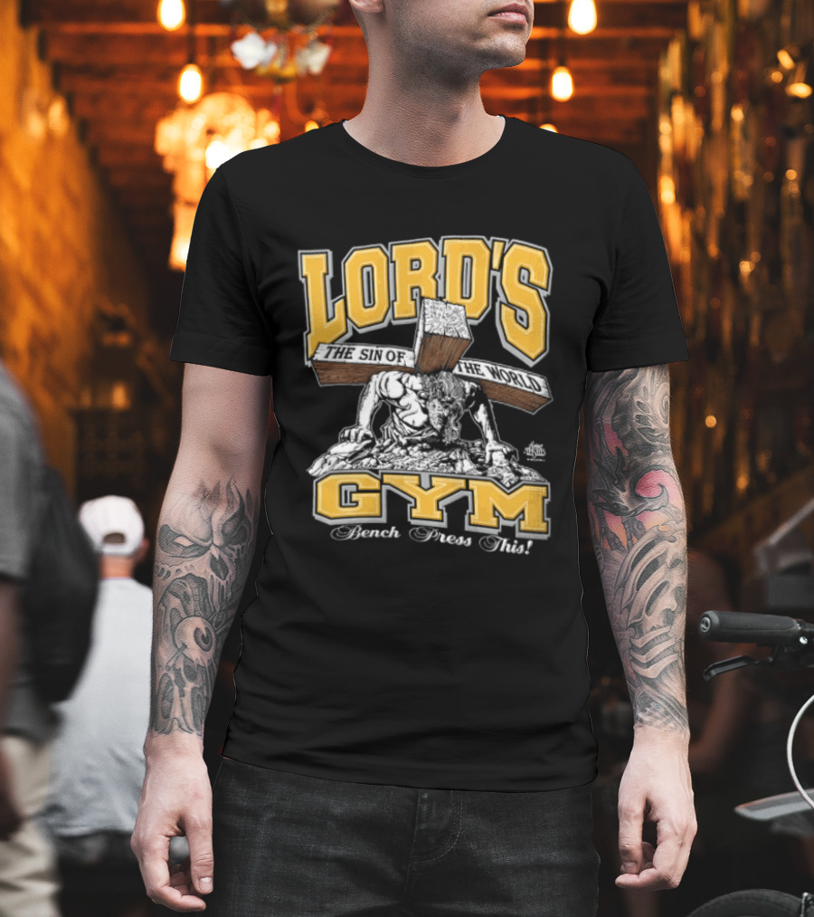 Lords Gym Bench Press This Jesus Christ Heavy Wooden Cross T-Shirt