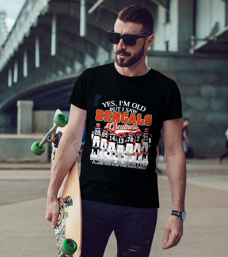 Yes I'm Old But I Saw Bengals Greatness Memories T-Shirt