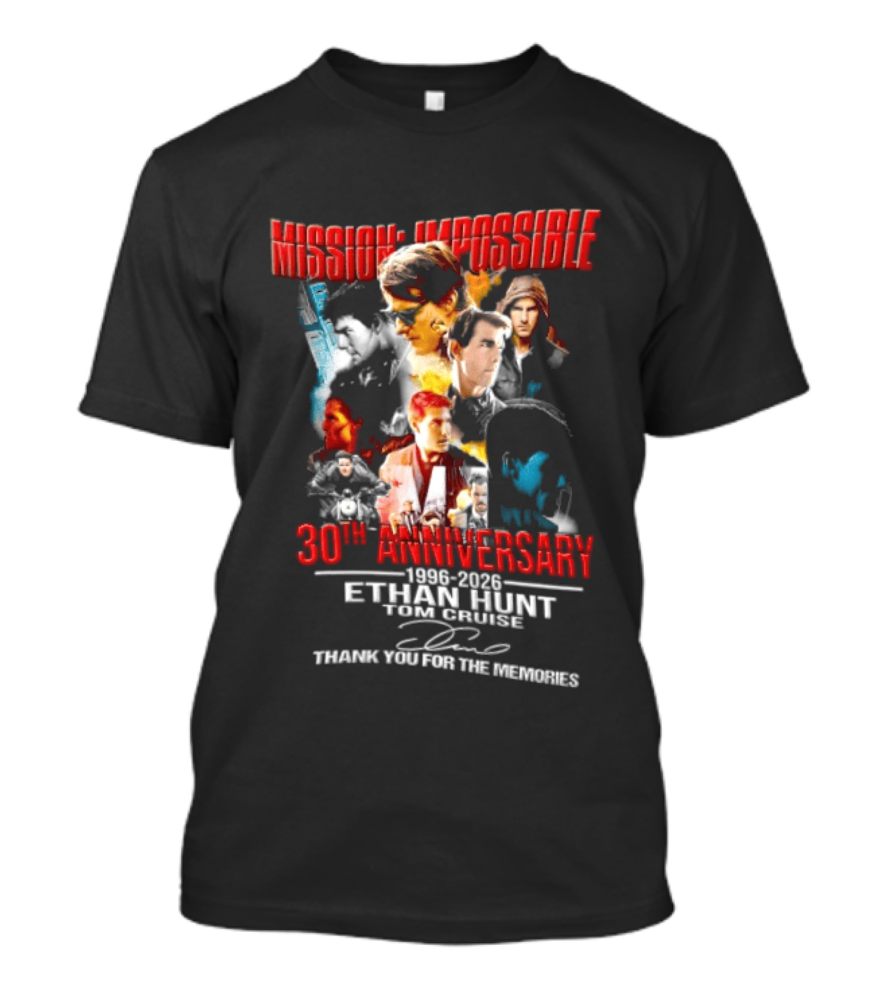 Mission Impossible 30th Anniversary 1996 2026 Ethan Hunt Thank You For The Memories T-Shirt