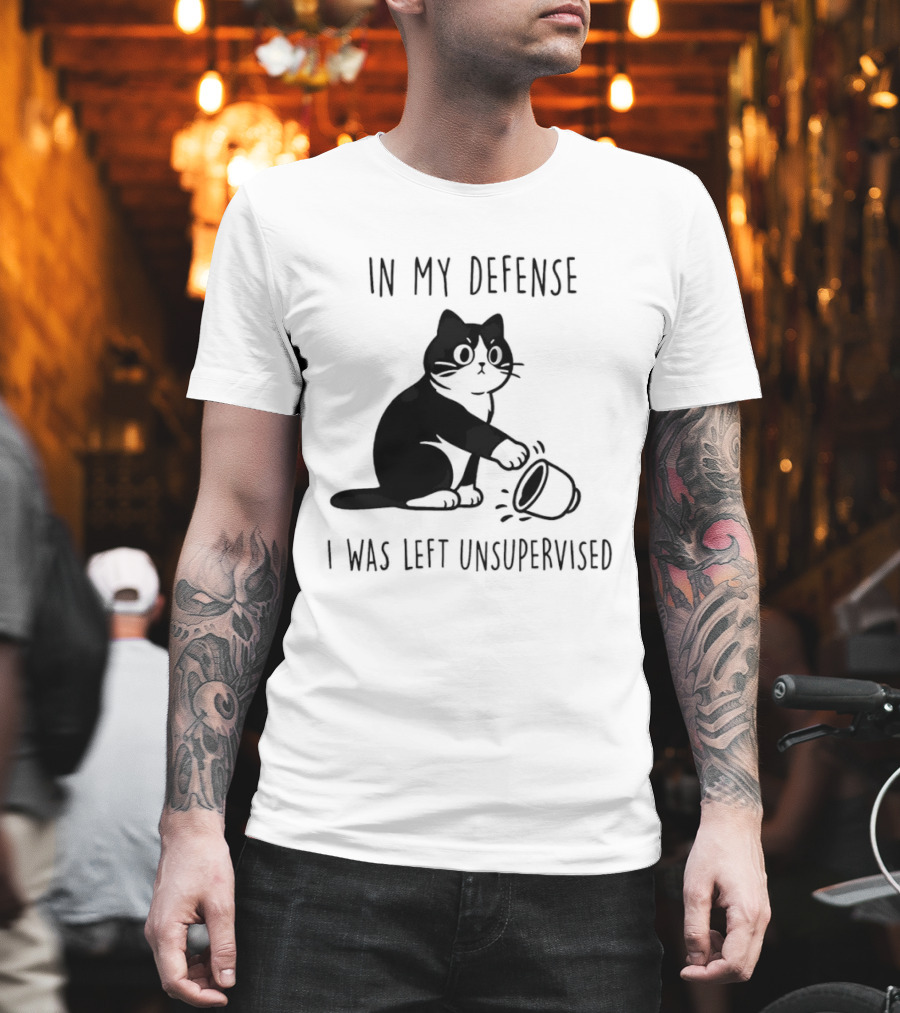In My Defense I Was Left Unsupervised Cat With T-Shirt