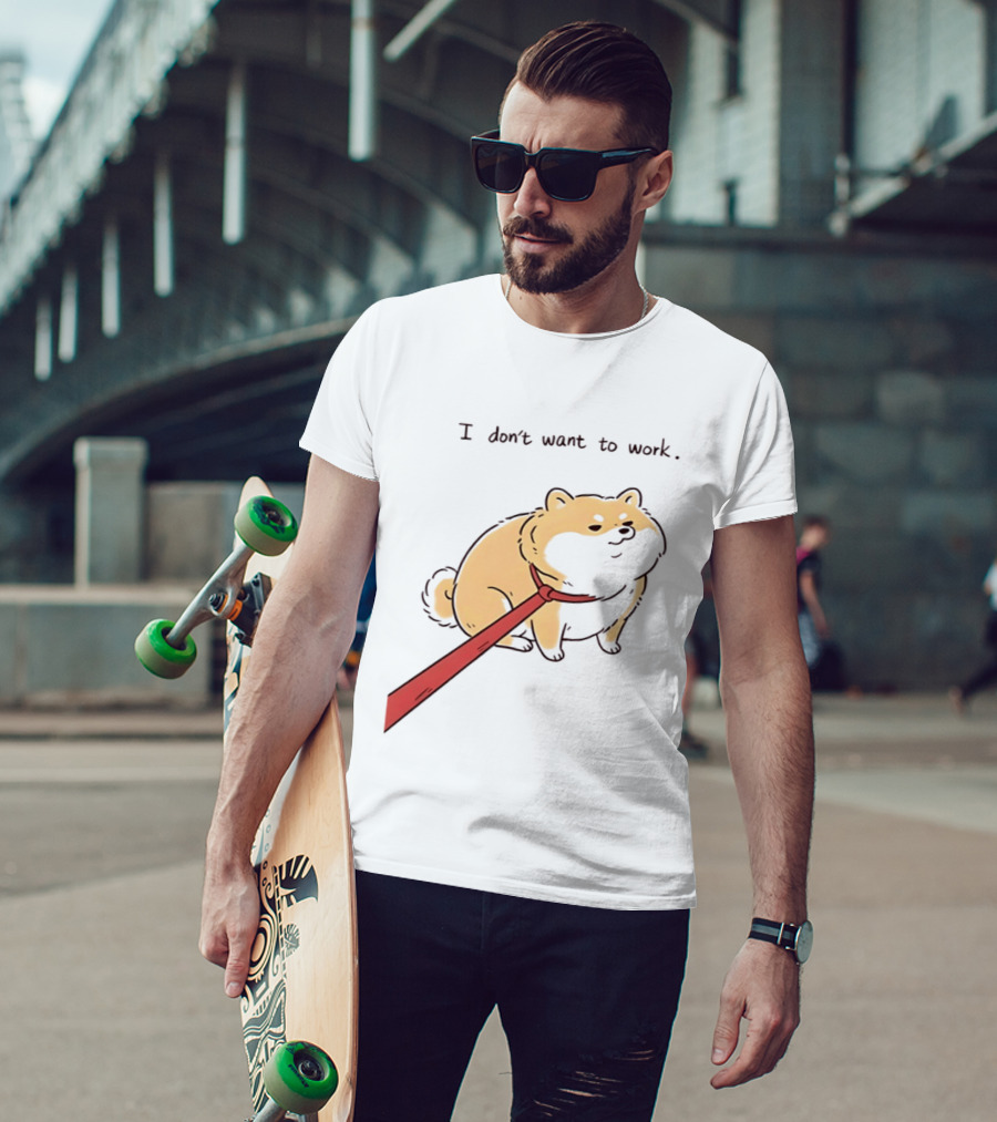 I Don't Want To Work Dog With Leash T-Shirt