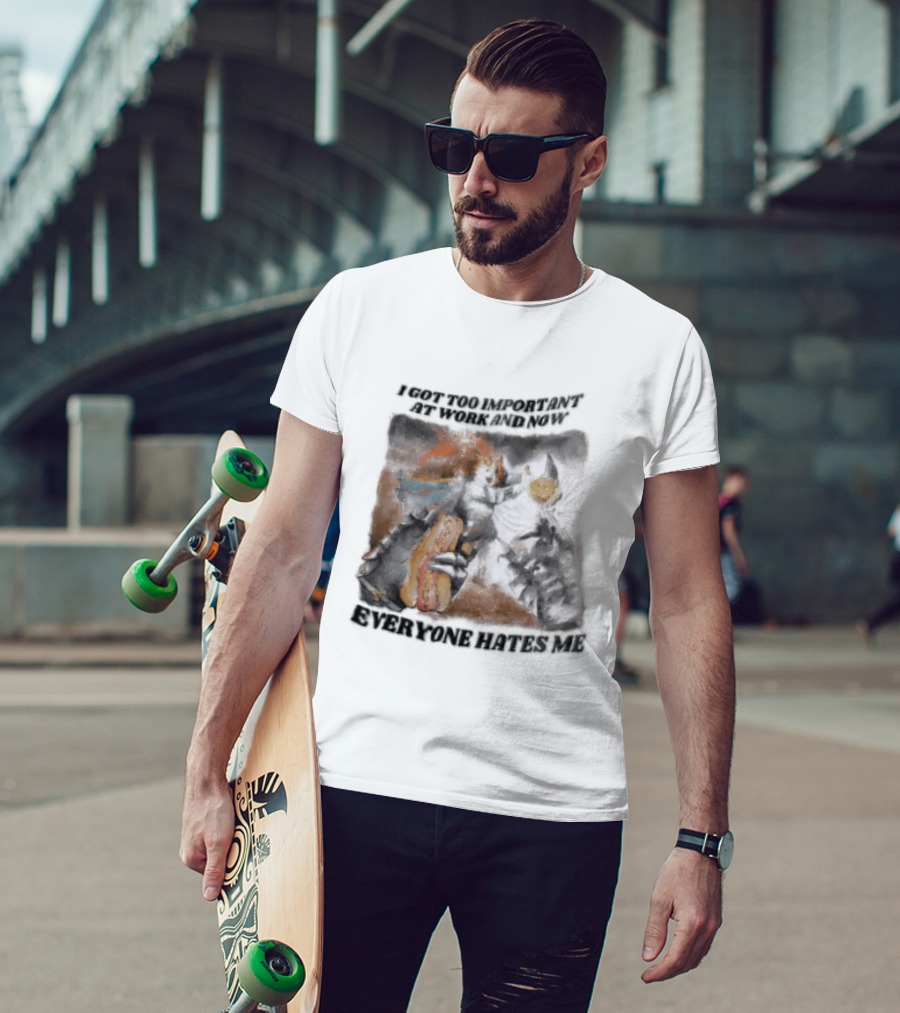 I Got Too Important At Work And Now Everyone Hates Me Surreal Monster T-Shirt