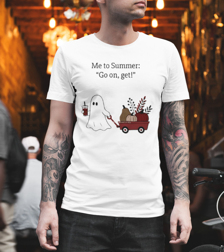 Me To Summer Go On Get Ghost With Pumpkin And Fall Leaves Wagon T-Shirt