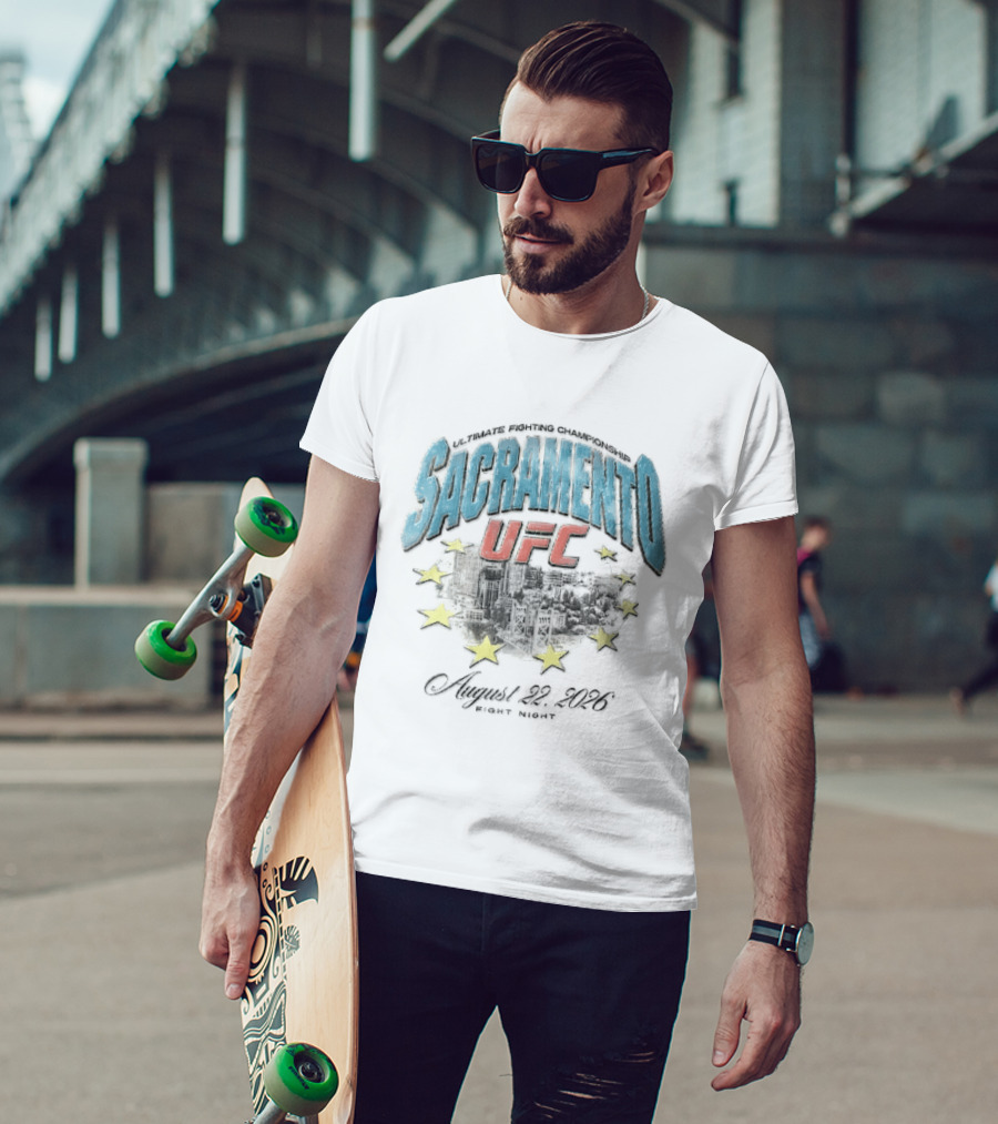 Sacramento UFC Fight Night August 22 2026 City Skyline Stars T-Shirt