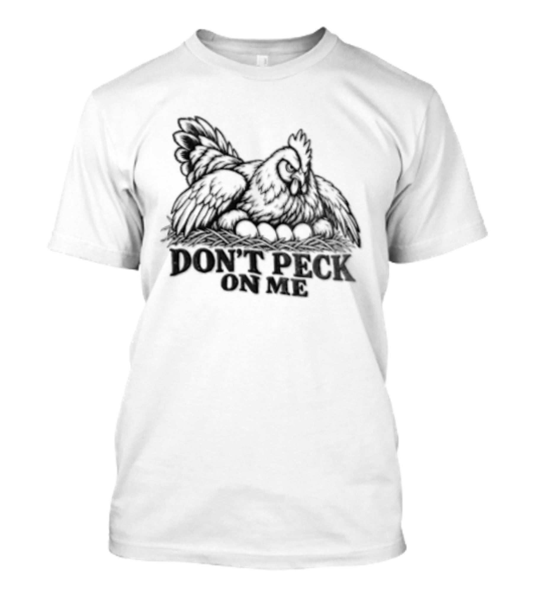 Don't Peck On Me Chicken Sketch T-Shirt