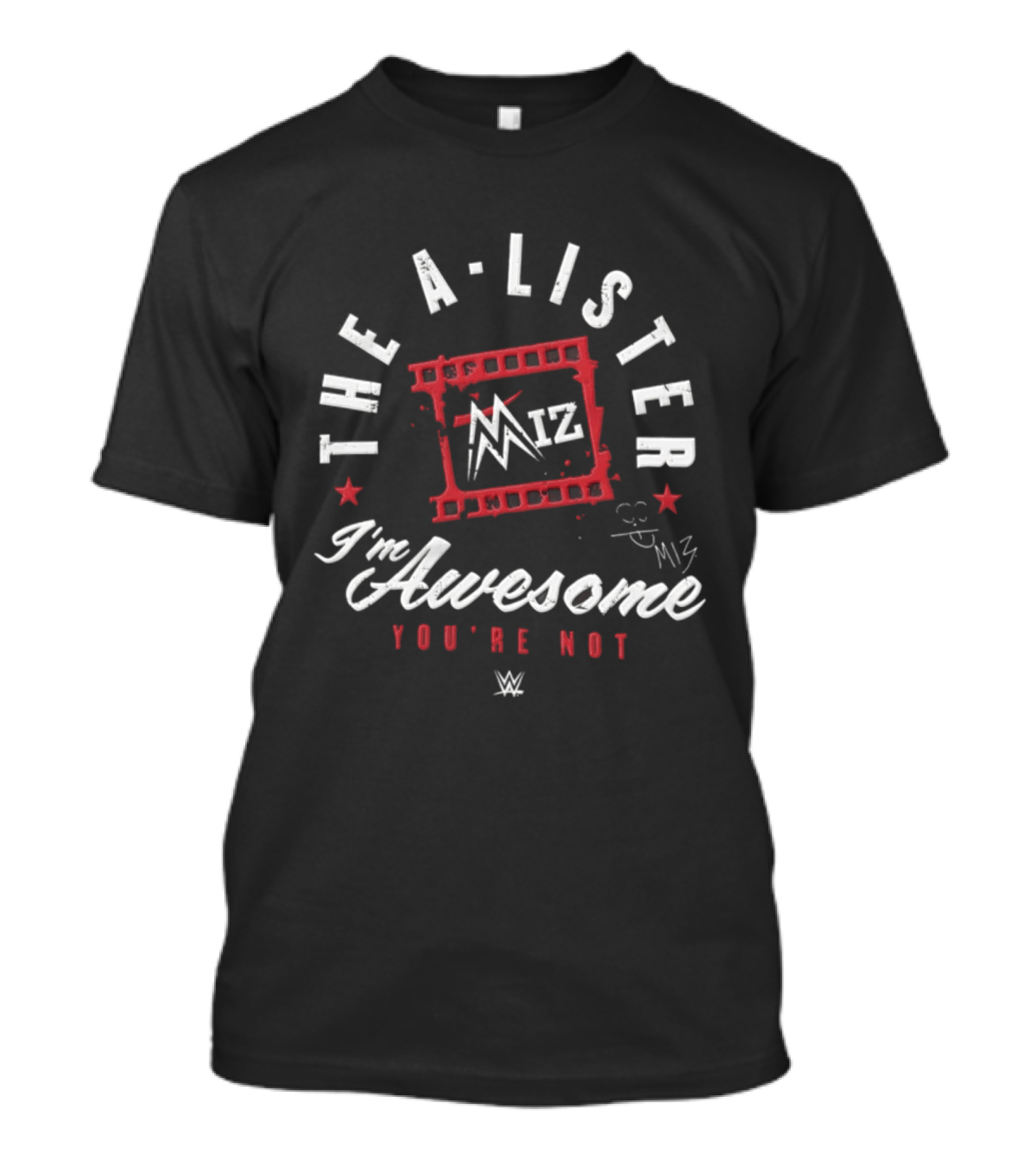 The A Lister Miz I'm Awesome You're Not WWE T-Shirt