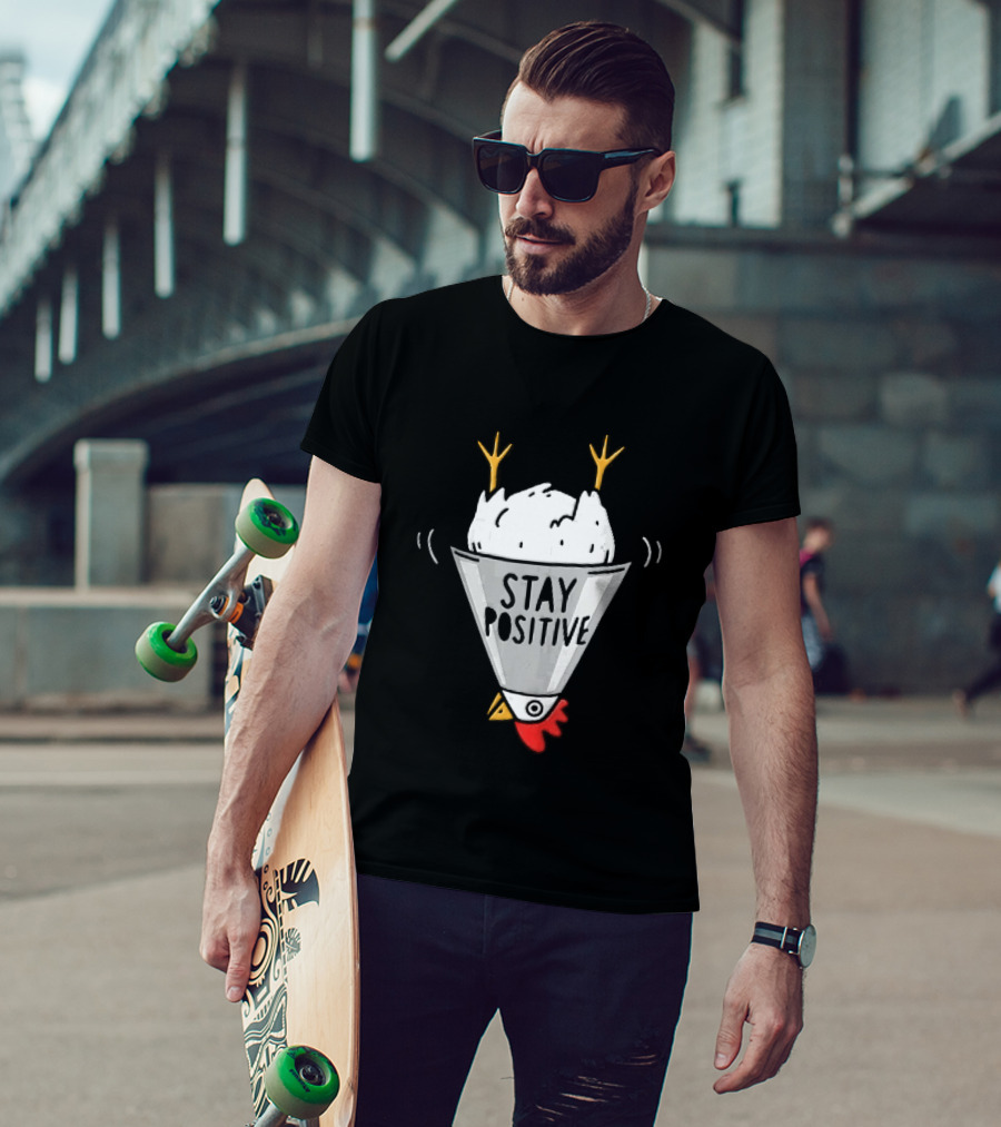 Stay Positive Upside Down Cartoon Chicken In Poultry Cone T-Shirt