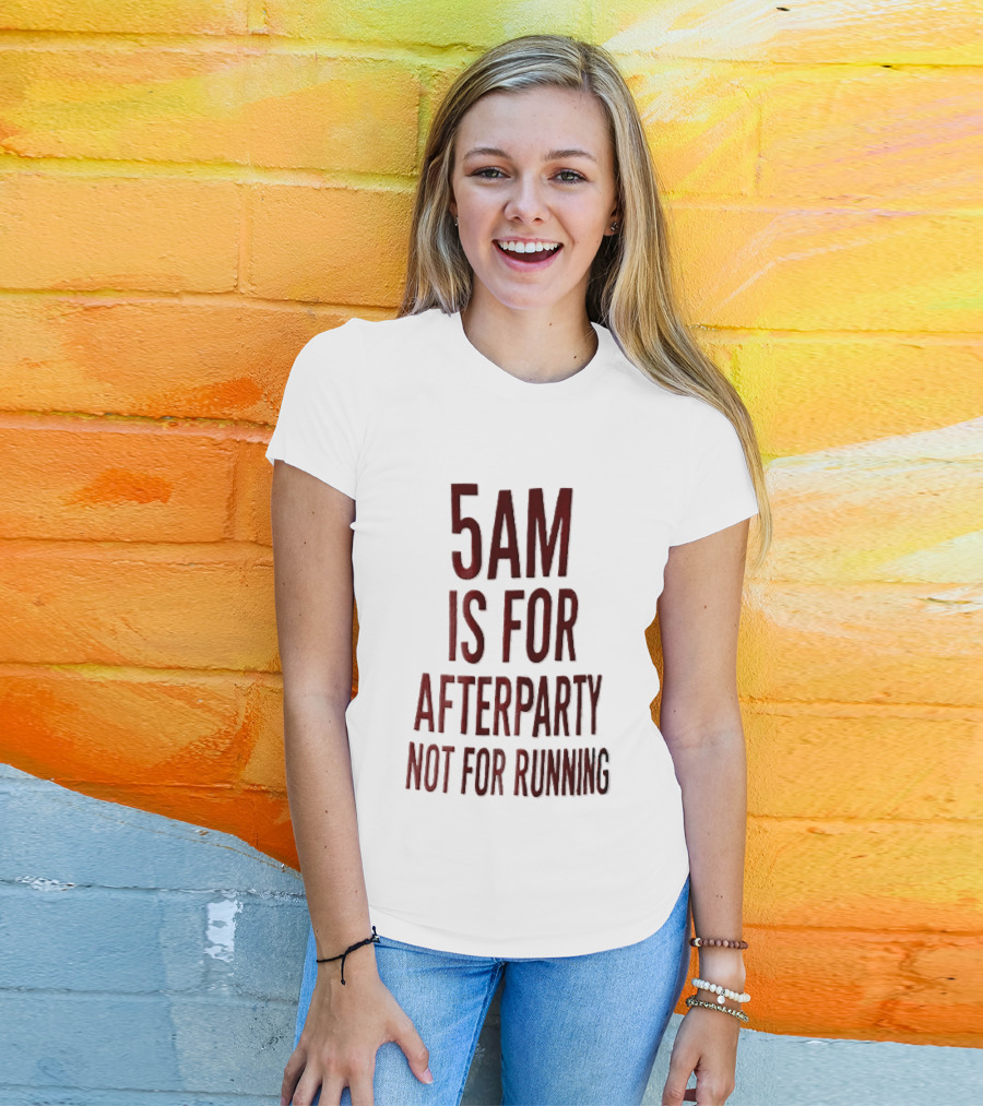 5am Is For Afterparty Not For Running Red Condensed Block T-Shirt