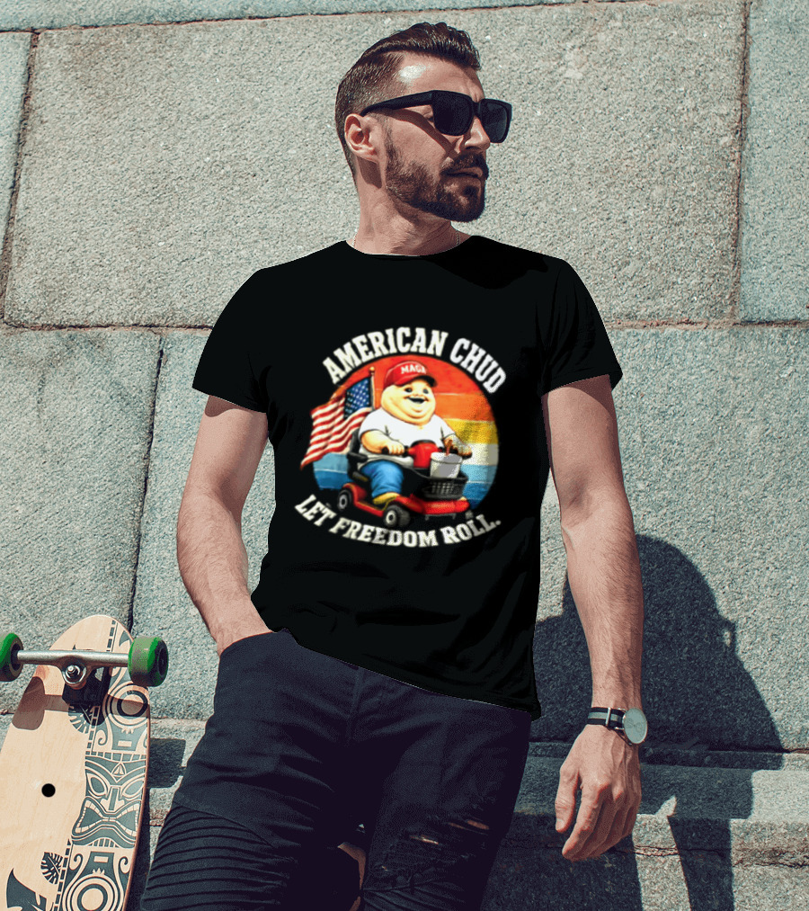 American Chud Let Freedom Roll MAGA Scooter With Flag T-Shirt
