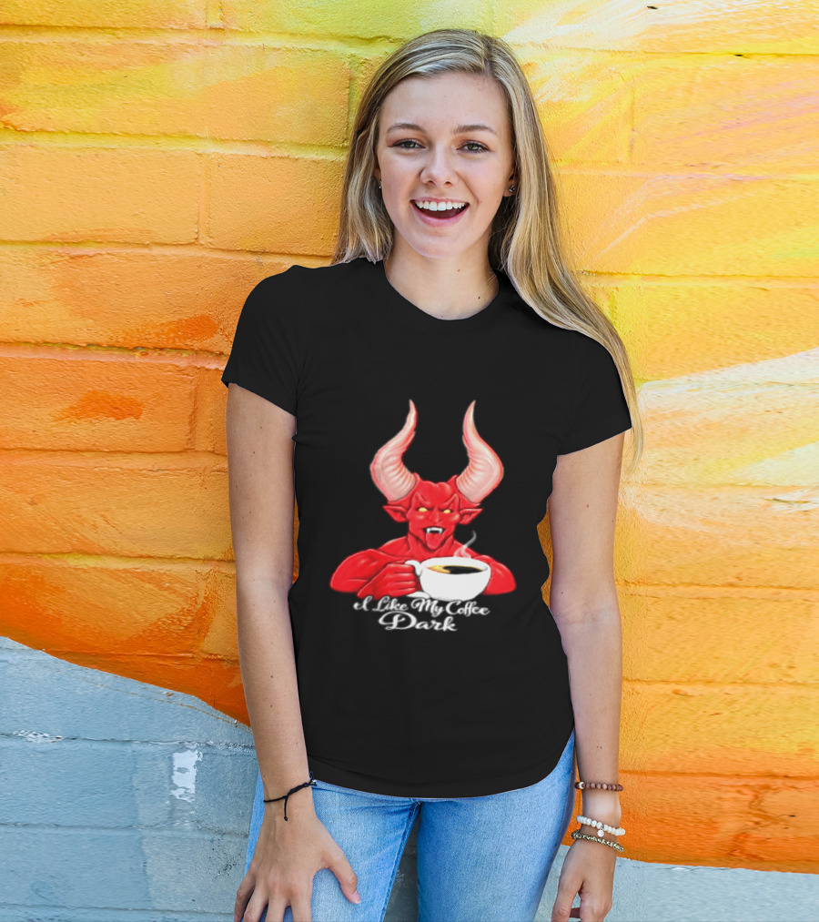 I Like My Coffee Dark Devil Demon Satan Red Horns Coffee T-Shirt