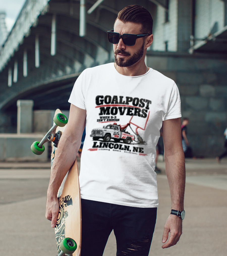 Goalpost Movers When 9 3 Isn't Enough Lincoln NE Licensed Bonded Delusional T-Shirt