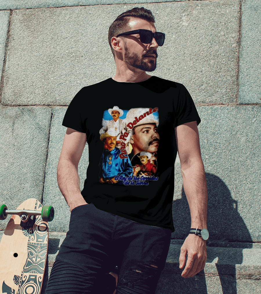 Puro Pa' Delante El Rey De Los Corridos De La Sierra Chalino Sanchez T-Shirt