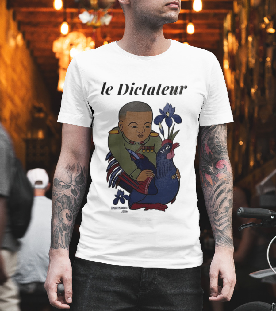 Le Dictateur Sportsbook 2026 Military Officer Cartoon French Rooster Iris Flowers T-Shirt