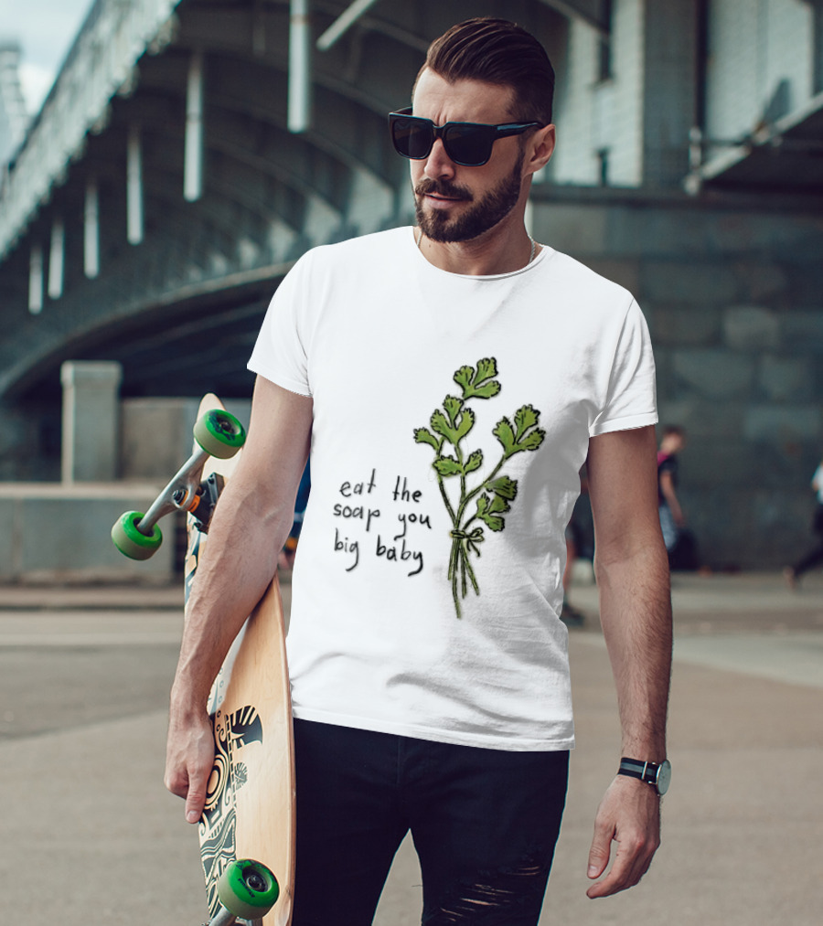 Eat The Soap You Big Baby Hand Drawn Green Cilantro Bunch Sketch T-Shirt