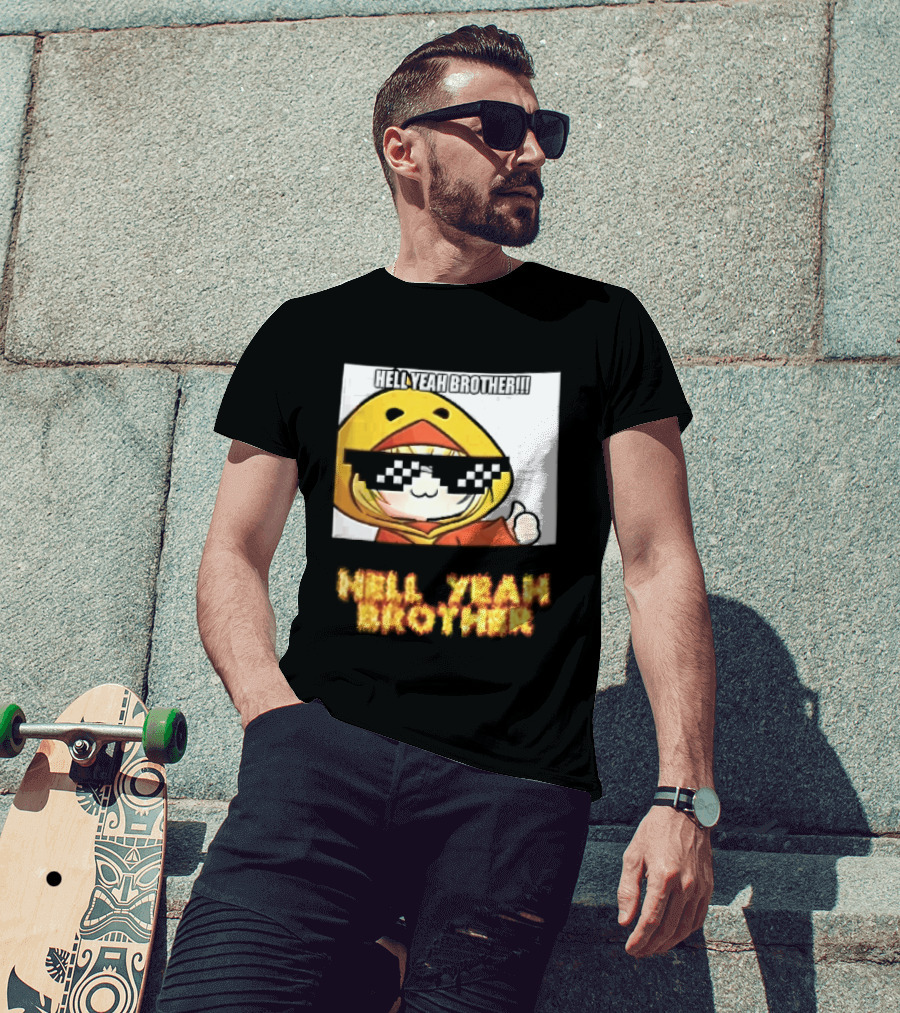 Hell Yeah Brother Cool Duck Meme Sunglasses Fun T-Shirt