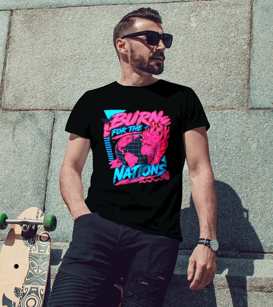 Burn For The Nations Earth Global Flame World Map T-Shirt