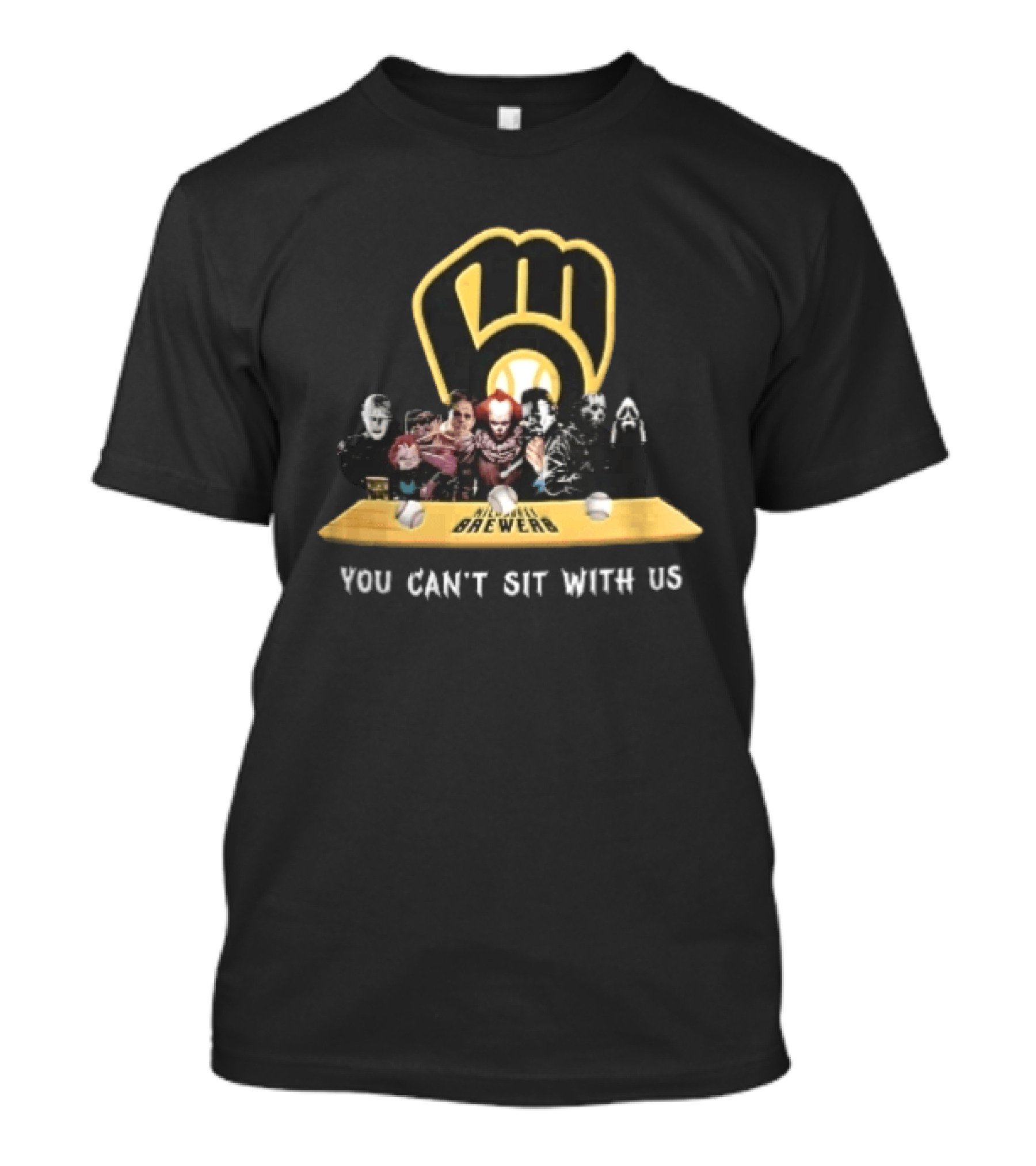 Milwaukee Brewers You Can't Sit With Us Horror Movie Characters Baseball Bench T-Shirt