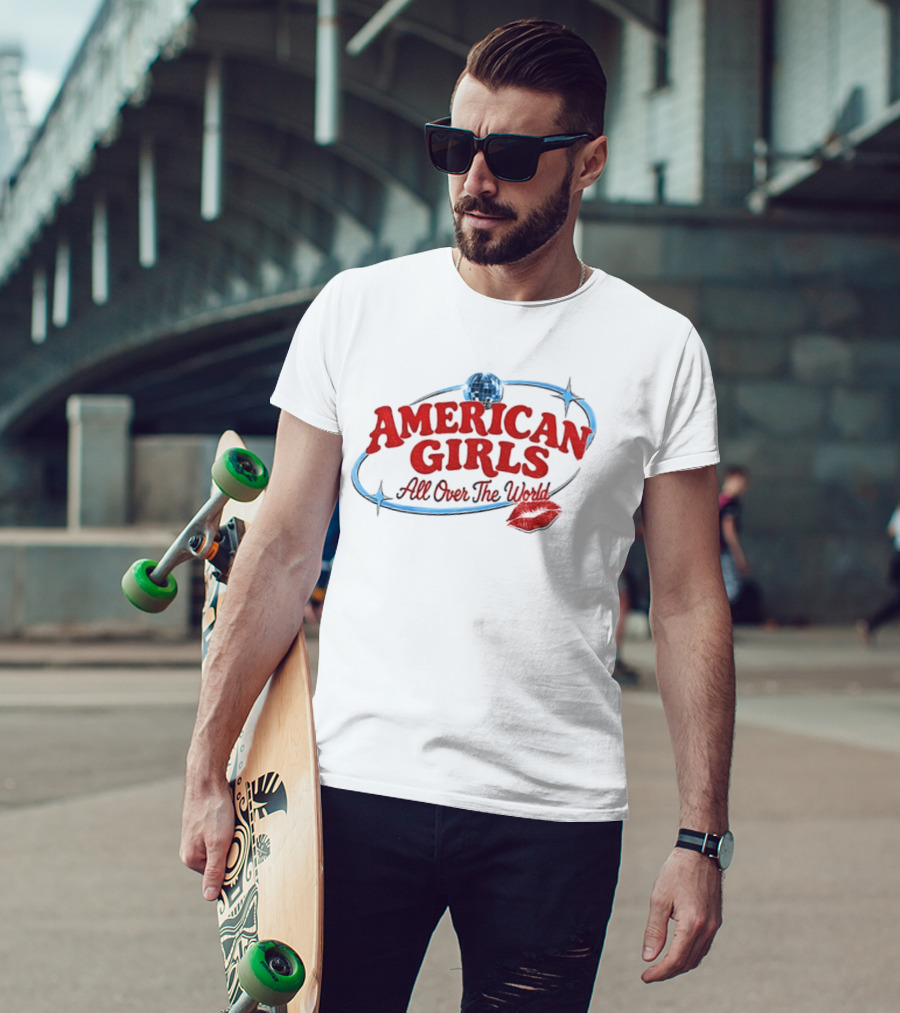 American Girls All Over The World New Album Disco Globe And Lipstick Kiss T-Shirt