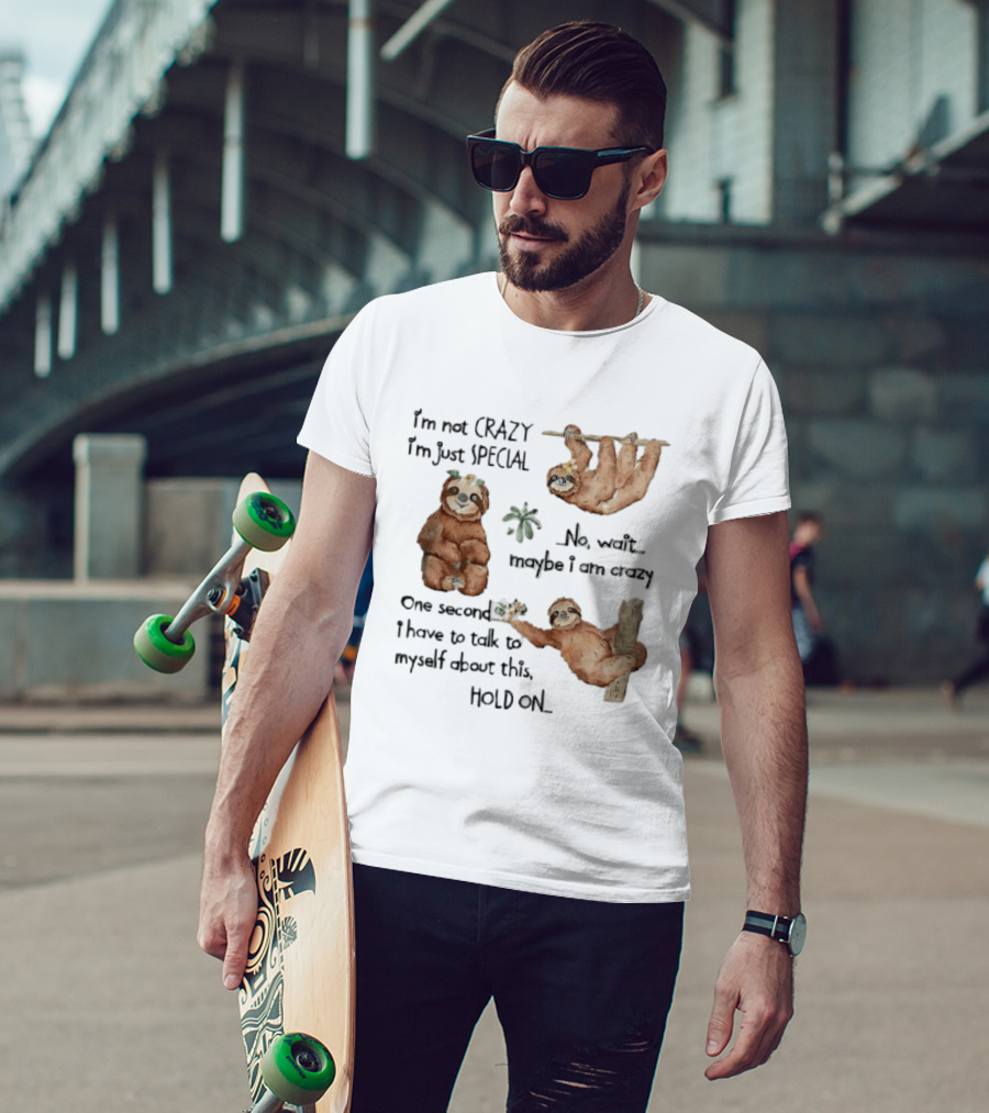 I'm Not Crazy I'm Just Special Three Watercolor Sloths Tropical Flowers T-Shirt