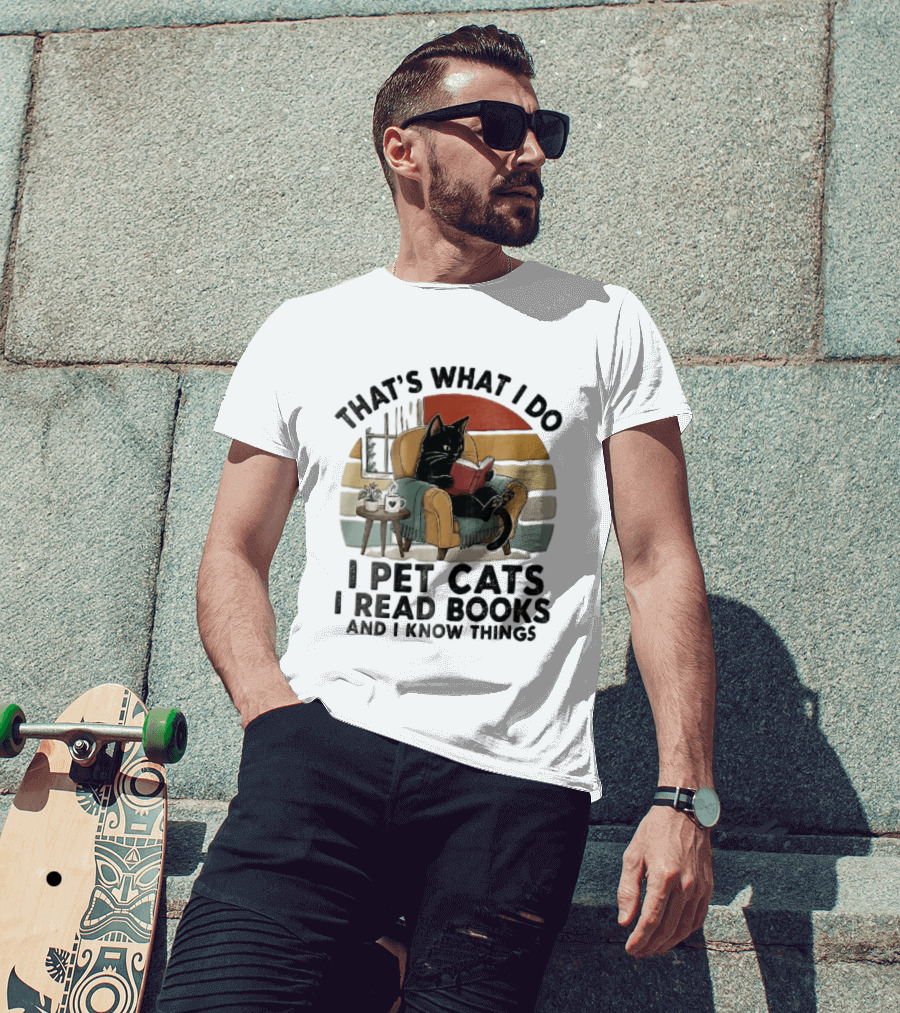 That's What I Do I Pet Cats I Read Books And I Know Things Black Kitten Armchair Coffee Cup T-Shirt