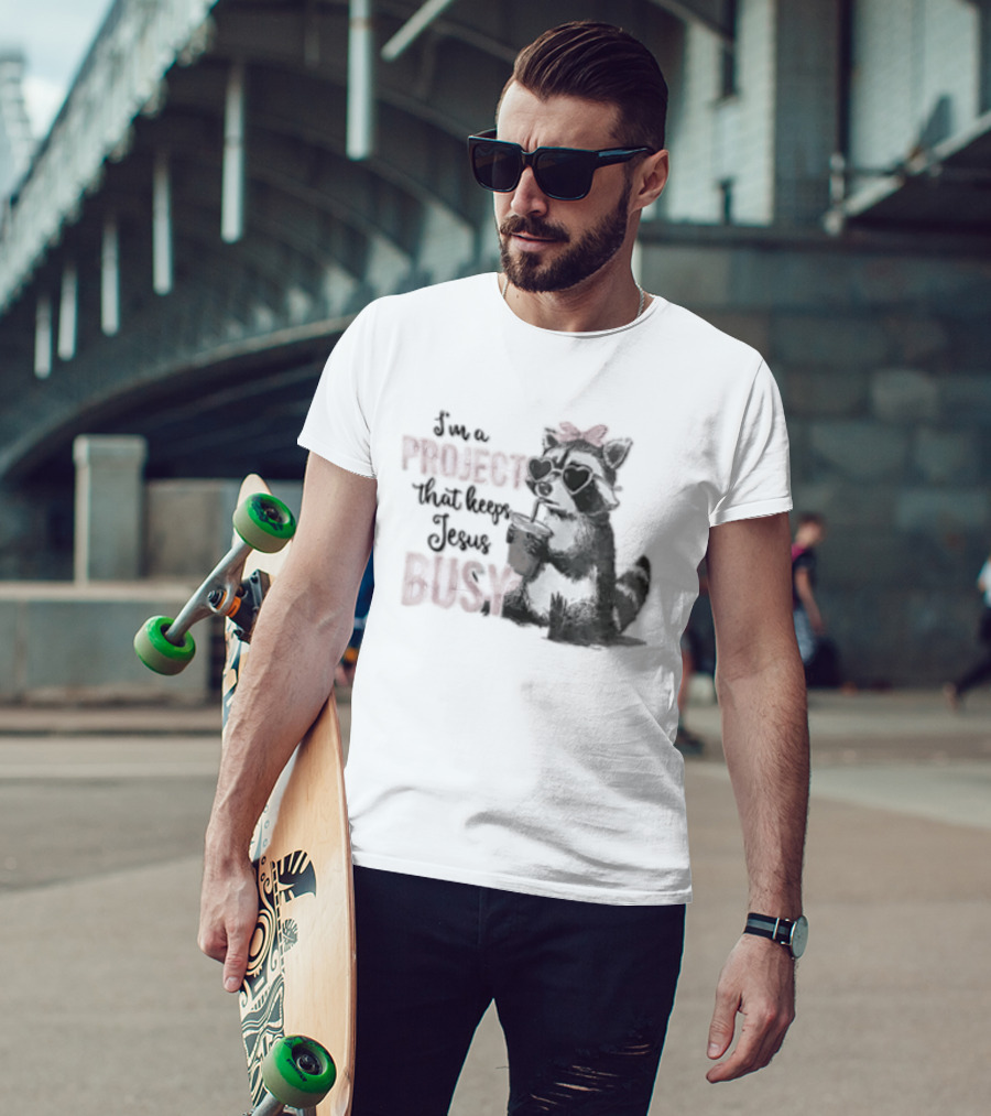 I'm A Project That Keeps Jesus Busy Raccoon Wearing Bow T-Shirt