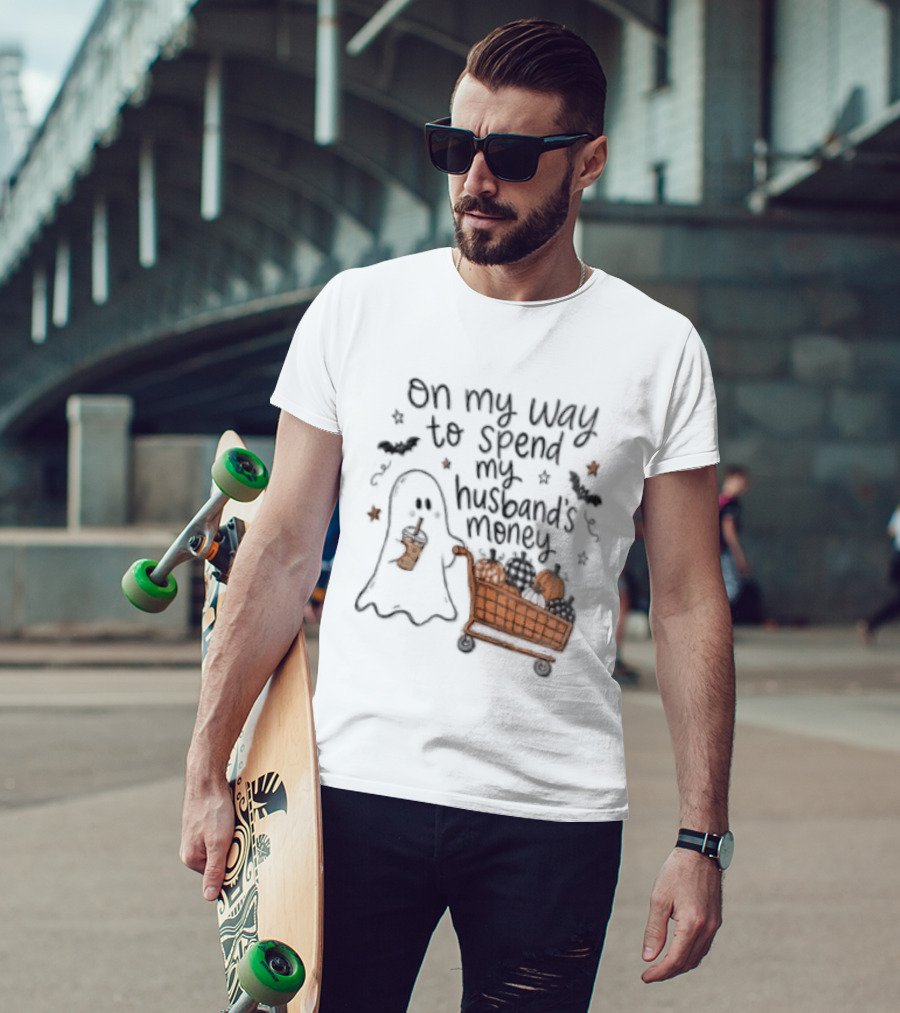 On My Way To Spend My Husband's Money Ghost Shopping Cart Halloween Humor T-Shirt