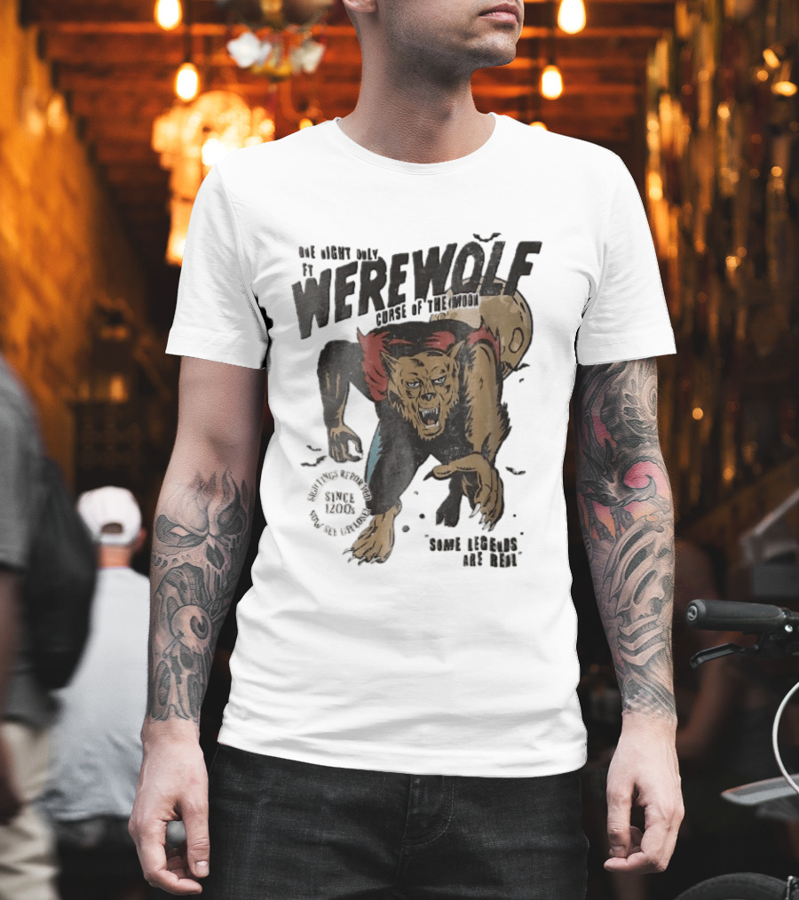 One Night Only Werewolf Curse Of The Moon Since 2008 Some Legends Are Real T-Shirt