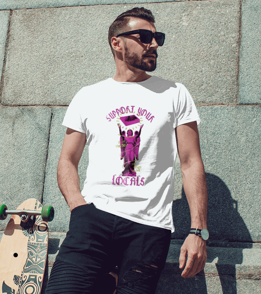 Support Your Locals Do It Yourself But Never Alone Pink Angel Statue Empowerment T-Shirt