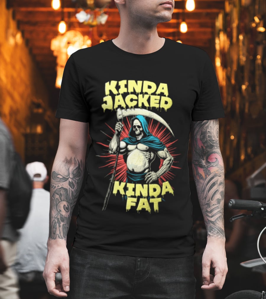 Kinda Jacked Kinda Fat Grim Reaper Parody Fitness Humor T-Shirt