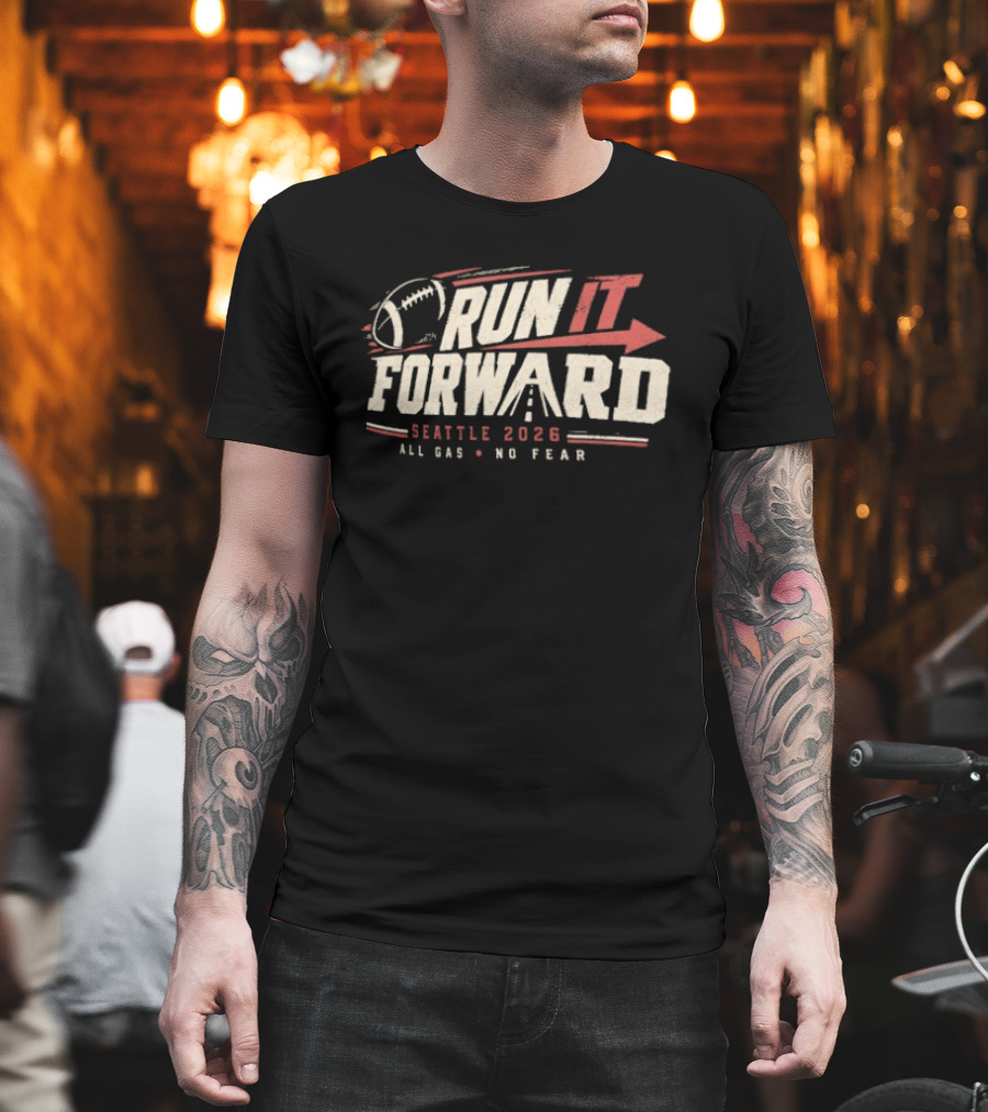 Seattle Seahawks 2026 Run It Forward All Gas No Fear Football T-Shirt