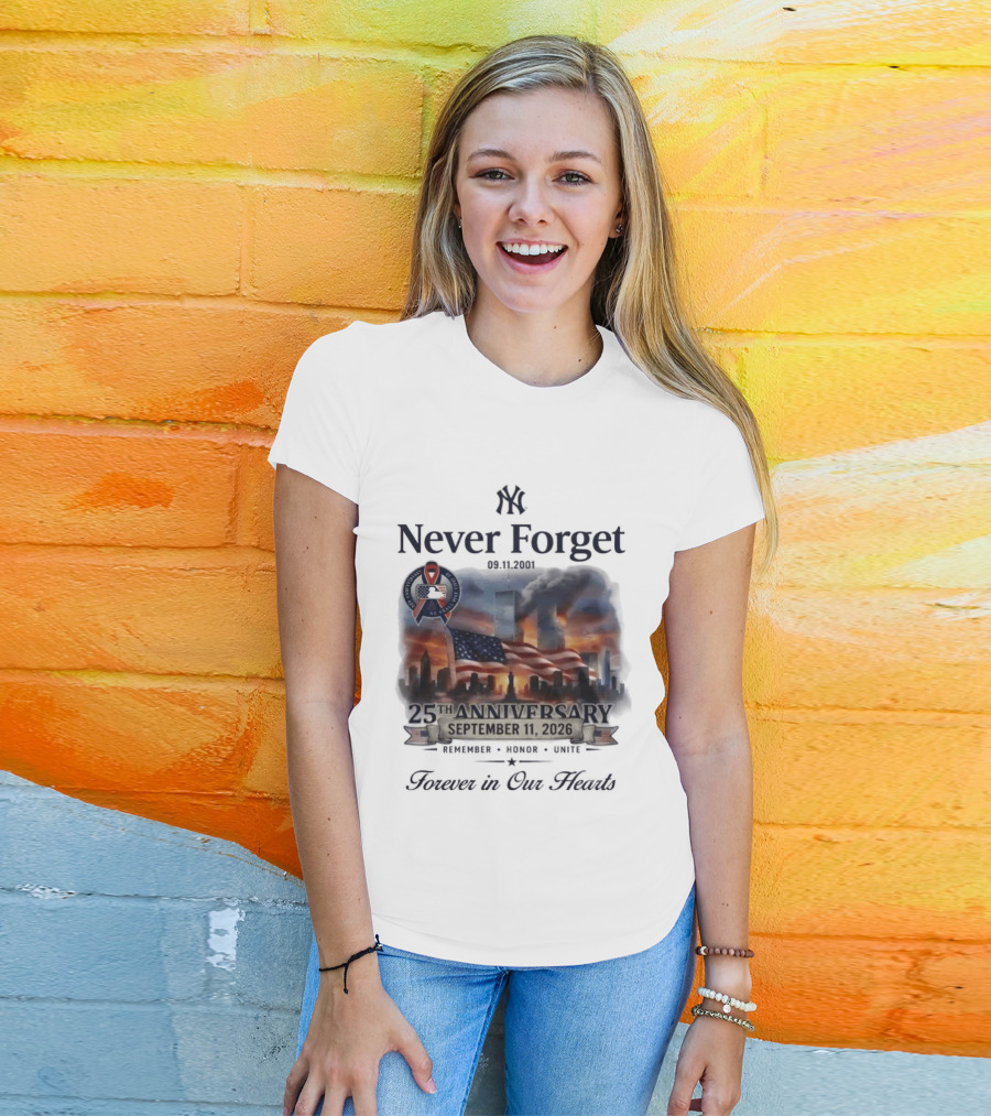 New York Yankees Never Forget 25th Anniversary September 11 2026 FDNY NYPD T-Shirt