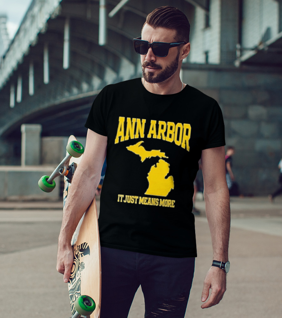 Ann Arbor Michigan It Just Means More Yellow Text Map T-Shirt