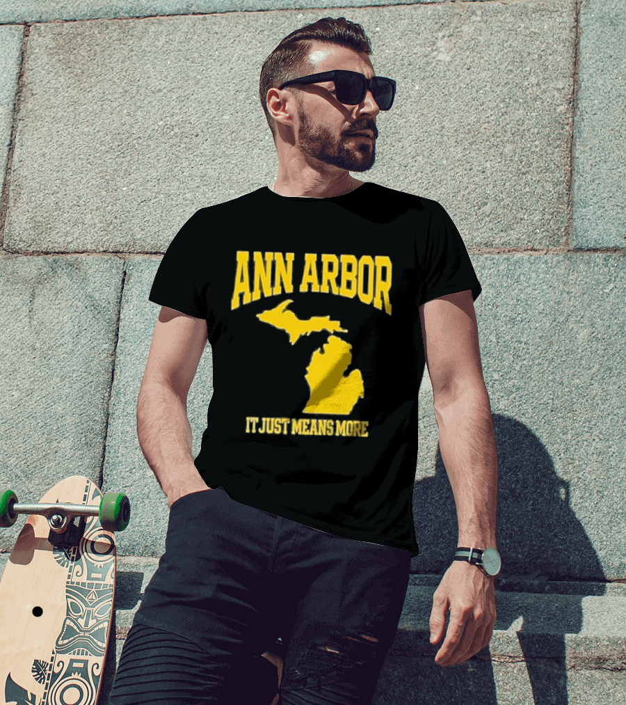 Ann Arbor Michigan It Just Means More Yellow Text Map T-Shirt