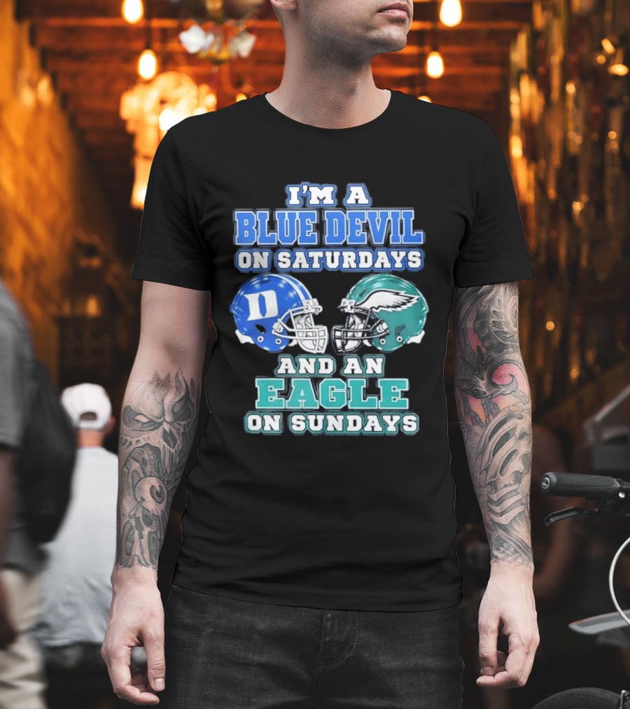 I'm A Blue Devil On Saturdays And An Eagle On Sundays Football Helmets T-Shirt