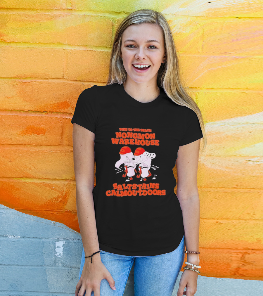 Ride To The Beach Nongmon Warehouse Saltstains Calmoutdoors T-Shirt